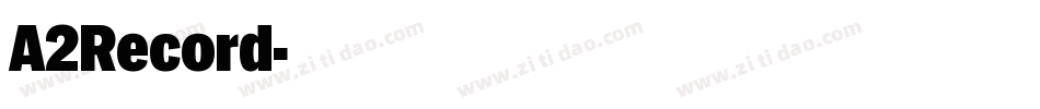 A2Record字体转换