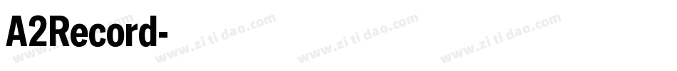 A2Record字体转换