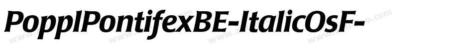 PopplPontifexBE-ItalicOsF字体转换