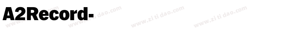 A2Record字体转换