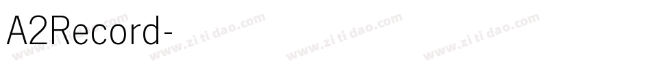 A2Record字体转换