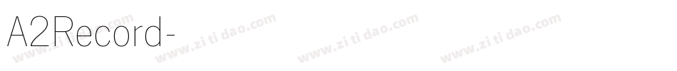 A2Record字体转换