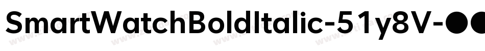 SmartWatchBoldItalic-51y8V字体转换