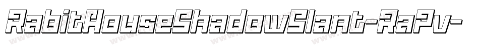 RabitHouseShadowSlant-RaPv字体转换