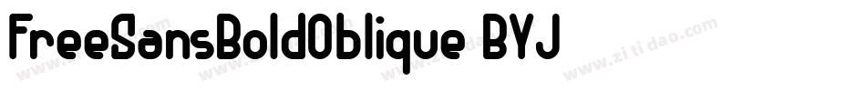 FreeSansBoldOblique-BYJ3字体转换