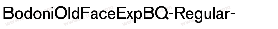 BodoniOldFaceExpBQ-Regular字体转换