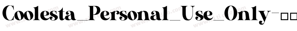Coolesta_Personal_Use_Only字体转换