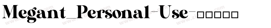 Megant_Personal-Use字体转换