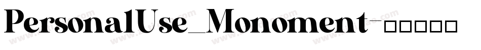 PersonalUse_Monoment字体转换
