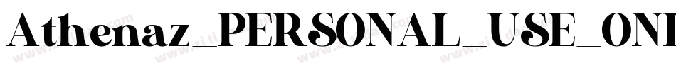 Athenaz_PERSONAL_USE_ONLY字体转换
