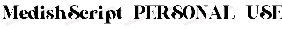 MedishScript_PERSONAL_USE_ONLY字体转换