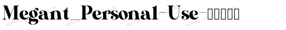 Megant_Personal-Use字体转换