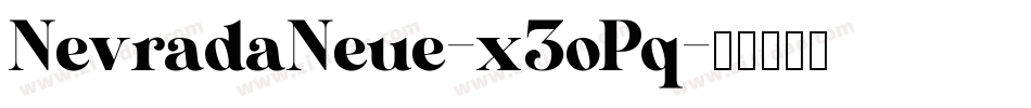 NevradaNeue-x3oPq字体转换
