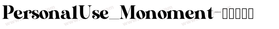PersonalUse_Monoment字体转换