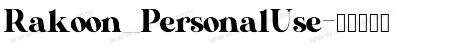 Rakoon_PersonalUse字体转换
