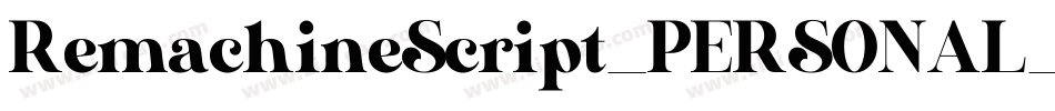 RemachineScript_PERSONAL_USE_ONLY字体转换