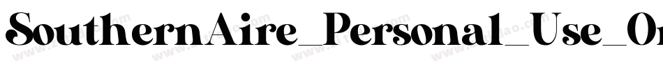 SouthernAire_Personal_Use_Only字体转换