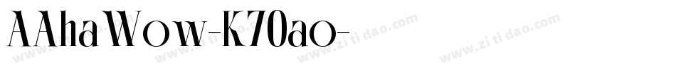 AAhaWow-K70ao字体转换