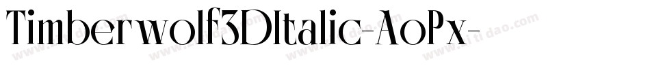 Timberwolf3DItalic-AoPx字体转换