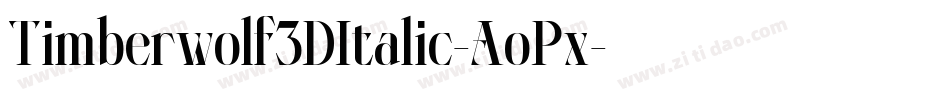 Timberwolf3DItalic-AoPx字体转换