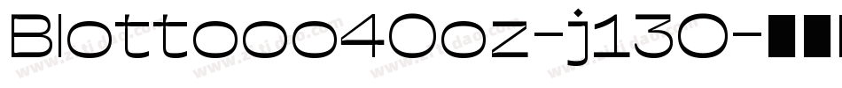 Blottooo40oz-j13O字体转换