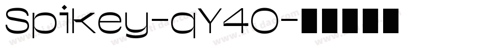 Spikey-qY40字体转换