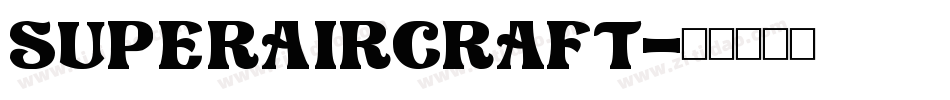 superaircraft字体转换