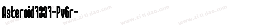 Asteroid7337-Pv6r字体转换