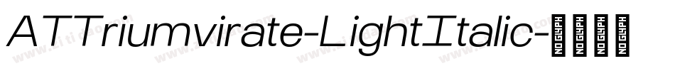 ATTriumvirate-LightItalic字体转换
