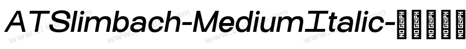 ATSlimbach-MediumItalic字体转换