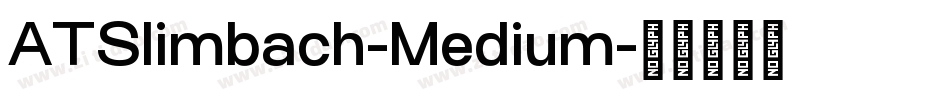 ATSlimbach-Medium字体转换
