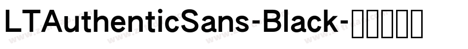 LTAuthenticSans-Black字体转换