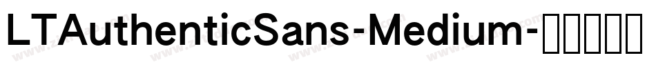 LTAuthenticSans-Medium字体转换