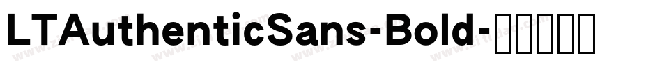 LTAuthenticSans-Bold字体转换