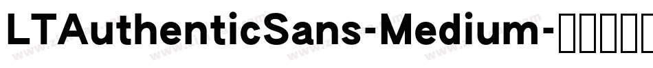 LTAuthenticSans-Medium字体转换
