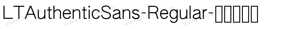 LTAuthenticSans-Regular字体转换
