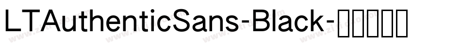 LTAuthenticSans-Black字体转换