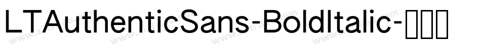 LTAuthenticSans-BoldItalic字体转换