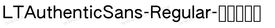 LTAuthenticSans-Regular字体转换