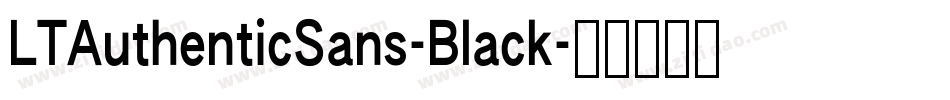 LTAuthenticSans-Black字体转换