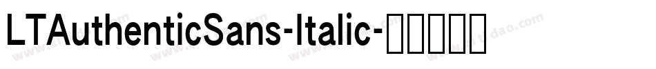 LTAuthenticSans-Italic字体转换