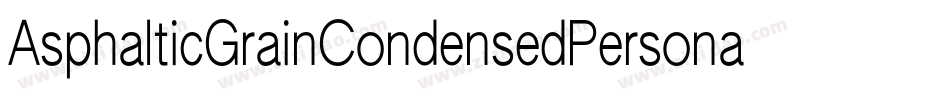 AsphalticGrainCondensedPersonalUseBold-8Y60字体转换