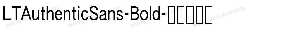 LTAuthenticSans-Bold字体转换