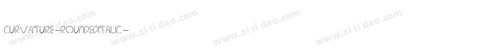 Curvature-RoundedItalic字体转换