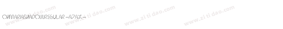 OhmariaShadowRegular-A7Ax字体转换
