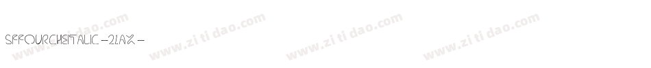 SfFourcheItalic-21aX字体转换