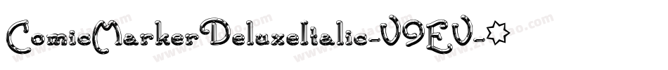 ComicMarkerDeluxeItalic-V9EV字体转换