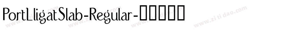 PortLligatSlab-Regular字体转换