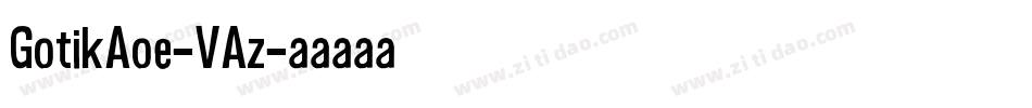 GotikAoe-VAz字体转换