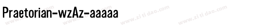 Praetorian-wzAz字体转换